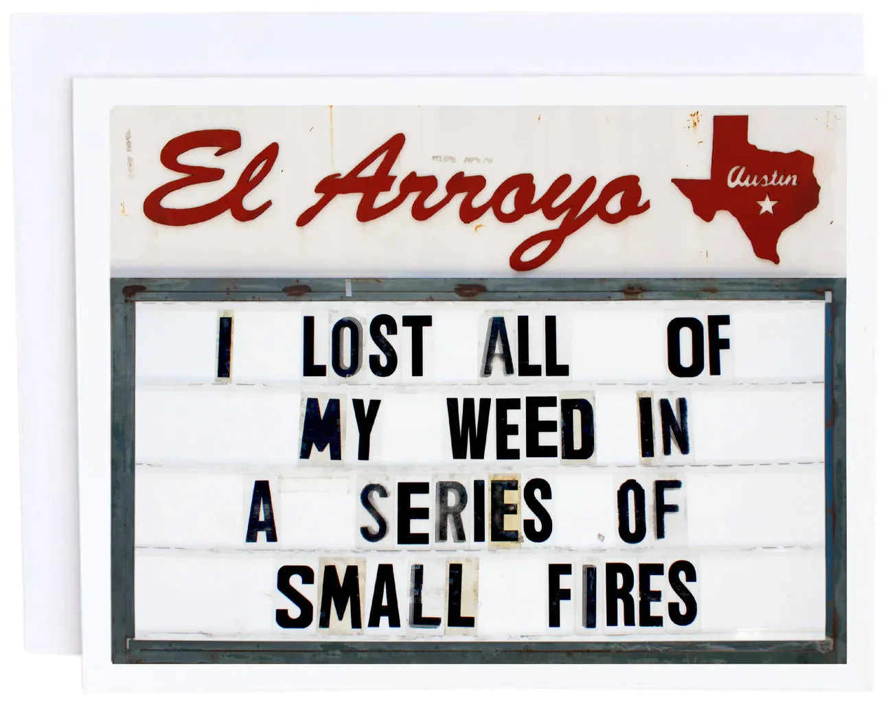 'I Lost All My Weed In A Series Of Small Fires' Card