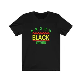 Proud Black Father | BLACK GOLD AND GREEN